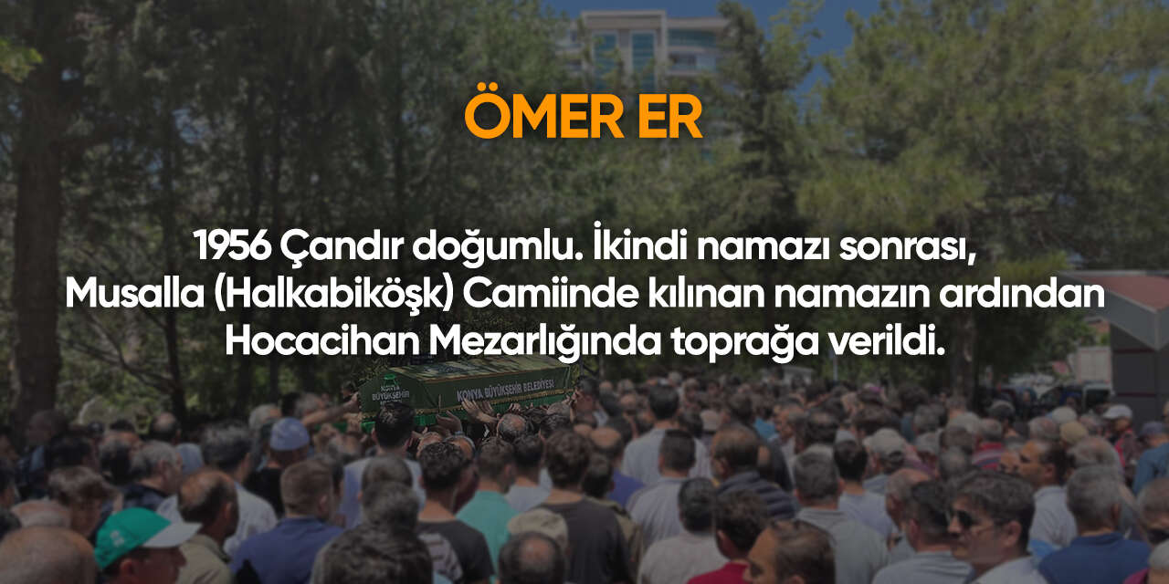 Konya'da bugün vefat edenler | 15 Kasım 2025 8